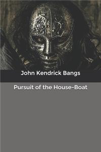 Pursuit of the House-Boat