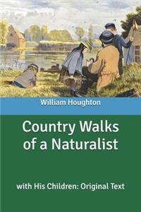 Country Walks of a Naturalist