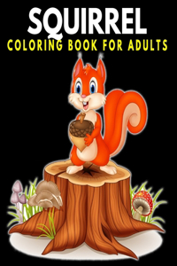 Squirrel Coloring Book For Adults