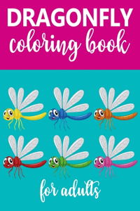 Dragonfly Coloring Book For Adults