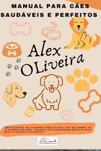 Manual Para Cães Saudáveis E Perfeitos