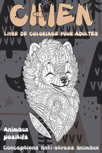 Livre de coloriage pour adultes - Conceptions anti-stress Animaux - Animaux positifs - Chien