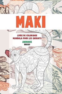 Livre de coloriage Mandala pour les enfants - Broché - Animaux - Maki