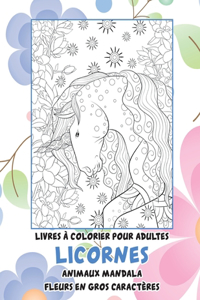 Livres à colorier pour adultes - Mandalas Fleurs - Animaux - Licorne
