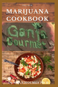 The New Marijuana Cookbook