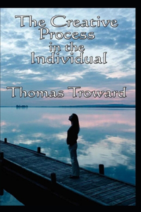 The Creative Process in the Individual