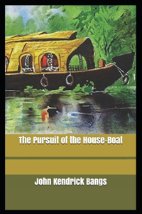 Pursuit of the House-Boat Annotated
