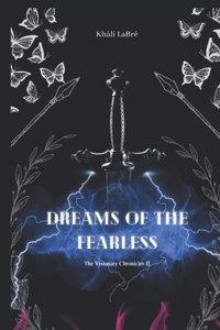 Dreams of the Fearless