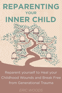 Reparenting your Inner Child