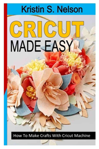 Cricut Made Easy