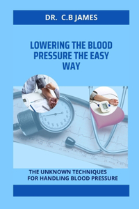 Lowering the Blood Pressure the Easy Way