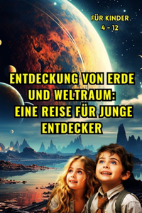 Entdeckung von Erde und Weltraum