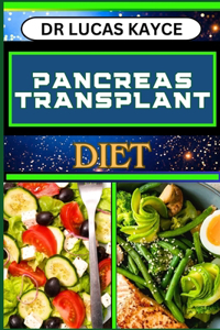 Pancreas Transplant Diet