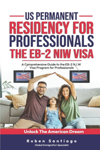 Us Permanent Residency for Professionals - Eb-2 Niw