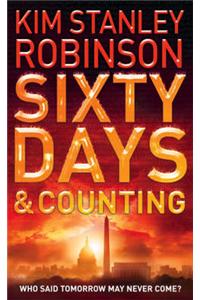 Sixty Days and Counting