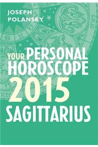 Sagittarius 2015: Your Personal Horoscope