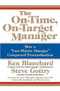 The On-Time, On-Target Manager