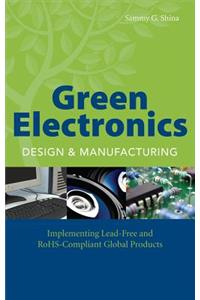 Green Electronics Design and Manufacturing