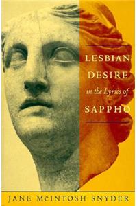 Lesbian Desire in the Lyrics of Sappho