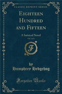 Eighteen Hundred and Fifteen, Vol. 3 of 3