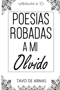 Poesías robadas a mi olvido