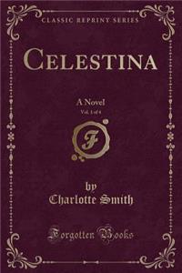 Celestina, Vol. 1 of 4