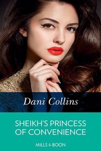 Sheikh's Princess of Convenience