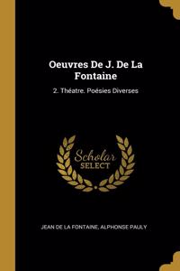 Oeuvres De J. De La Fontaine