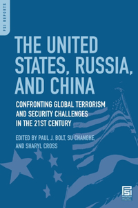 The United States, Russia, and China