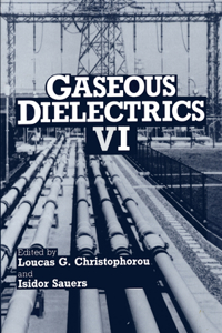 Gaseous Dielectrics VI