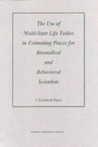 Use of Multi-State Life Tables in Estimating Places for Biomedical and Behavioral Scientists