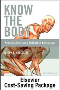 Know the Body: Muscle, Bone, and Palpation Essentials - Text and Workbook Package