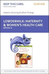 Maternity and Women's Health Care - E-Book on Vitalsource and Elsevier Adaptive Quizzing Package