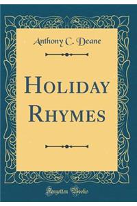 Holiday Rhymes (Classic Reprint)