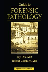 GUIDE TO FORENSIC PATHOLOGY