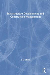 Infrastructure Development and Construction Management