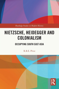 Nietzsche, Heidegger and Colonialism