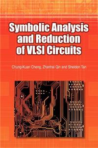 Symbolic Analysis and Reduction of VLSI Circuits