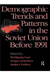 Demographic Trends and Patterns in the Soviet Union Before 1991