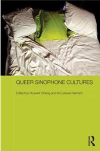 Queer Sinophone Cultures