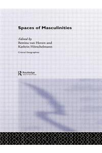Spaces of Masculinities
