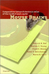 Comparative Cytoarchitectonic Atlas of the C57BL/6 and 129/Sv Mouse Brains with CD ROM