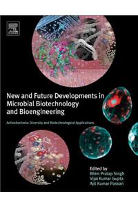 Actinobacteria: Diversity and Biotechnological Applications