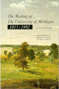 Making of the University of Michigan 1817-1992