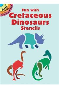 Fun with Cretaceous Dinosaurs Stencils
