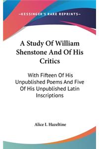 A Study Of William Shenstone And Of His Critics