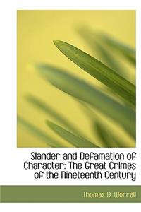 Slander and Defamation of Character