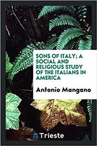 SONS OF ITALY; A SOCIAL AND RELIGIOUS ST
