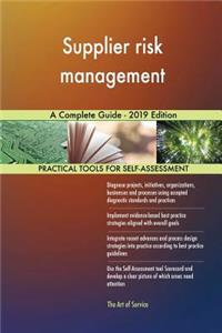 Supplier risk management A Complete Guide - 2019 Edition