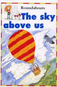 The Sky Above Us (Roundabouts)
